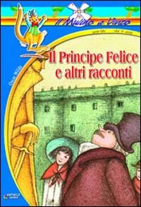 Il principe felice e altri racconti book