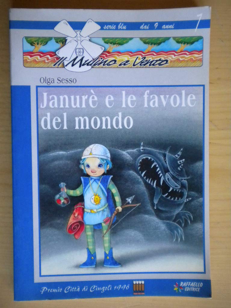 Janurè e le favole del mondo (Il mulino a vento. Serie blu) Novels & Short Stories