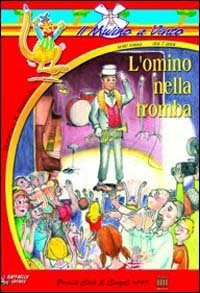 L'omino nella tromba (Il mulino a vento. Serie rossa) Contemporary literature