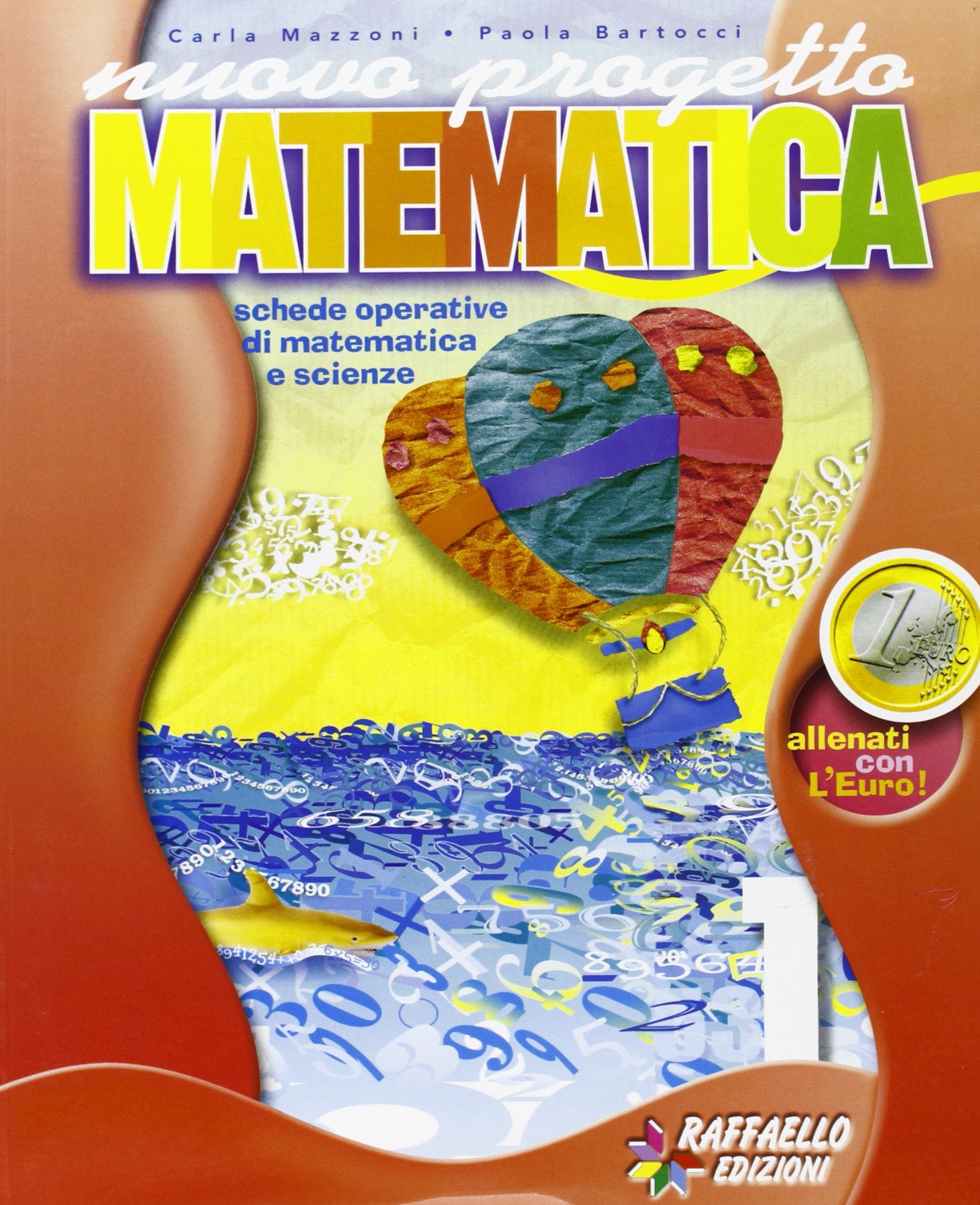 Progetto matematica. Schede operative di matematica e scienze. Per la 1ª classe elementare Non-fiction