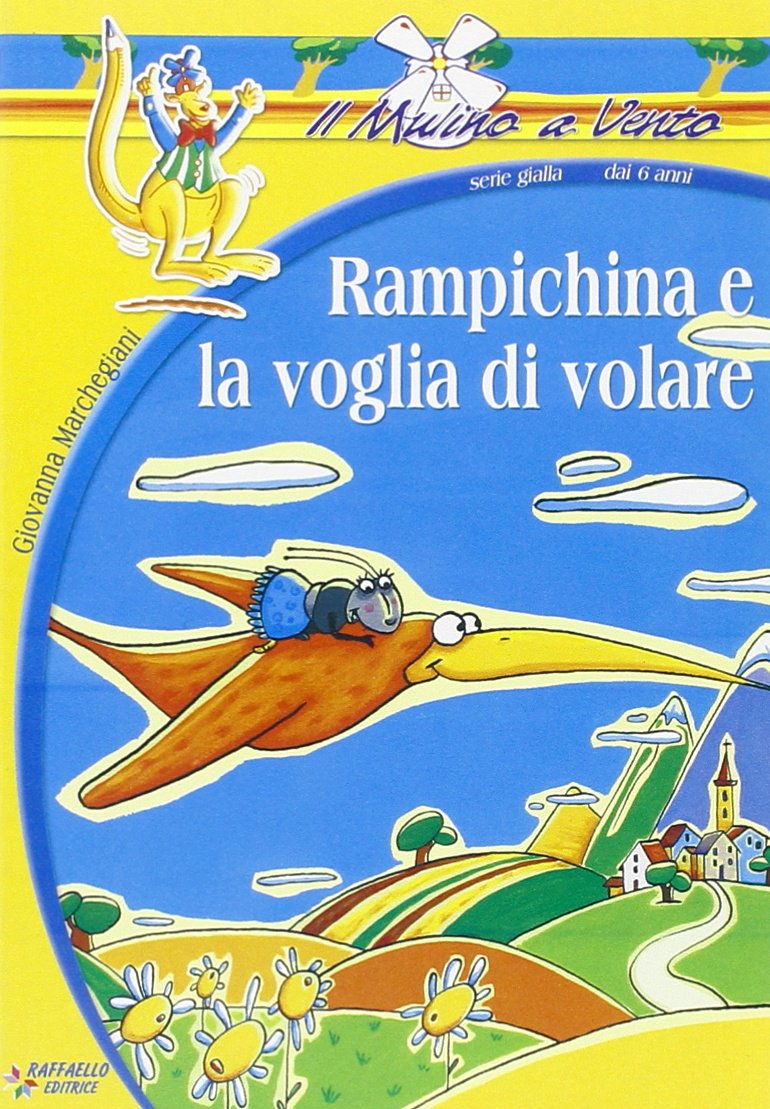 Serie Gialla: Rampichina E LA Voglia DI Volare Contemporary literature