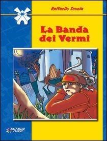 La banda dei vermi (Il mulino a vento) Novels & Short Stories