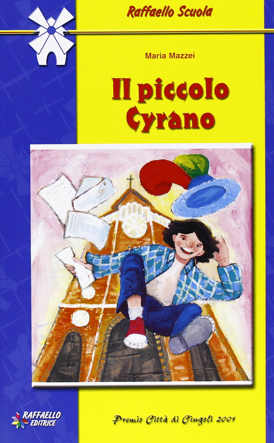 Il piccolo Cyrano. Per la Scuola media (Il mulino a vento. Serie blu) Novels & Short Stories