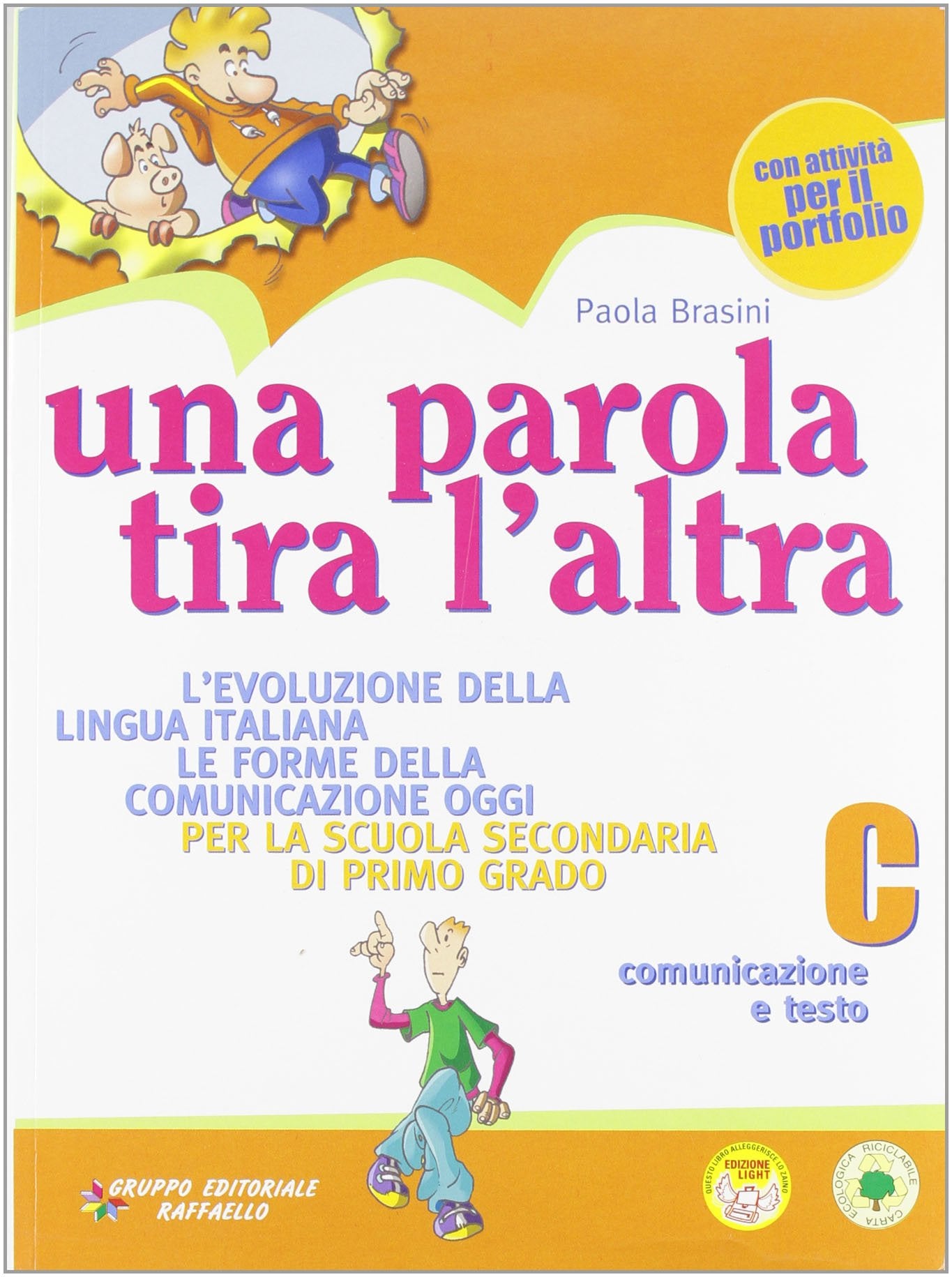 Una parola tira l'altra. Volume C. Per la Scuola media book
