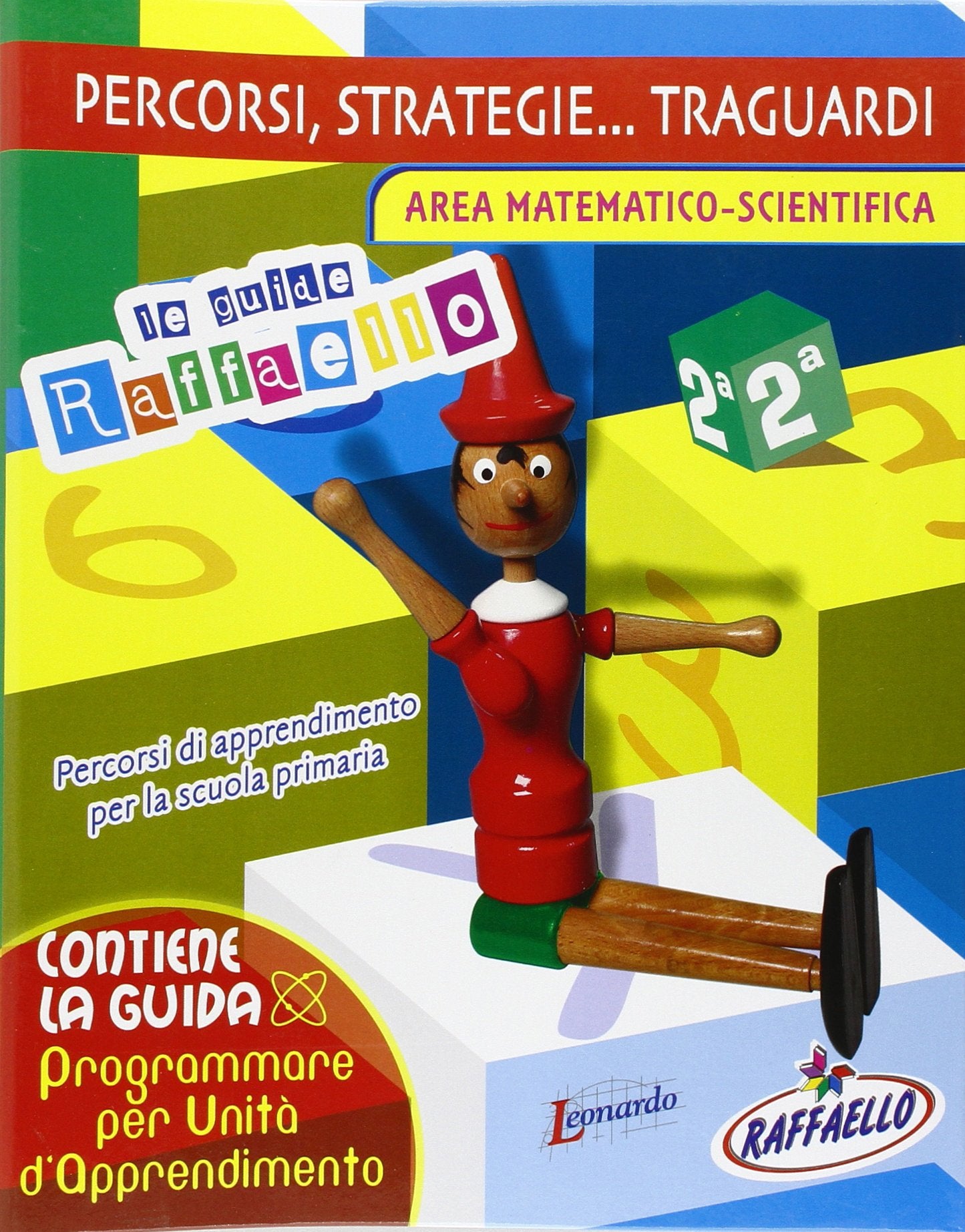 Percorsi, strategie... traguardi. Area matematico-scientifica. Guida per l'insegnante (Vol. 2) Education & Training
