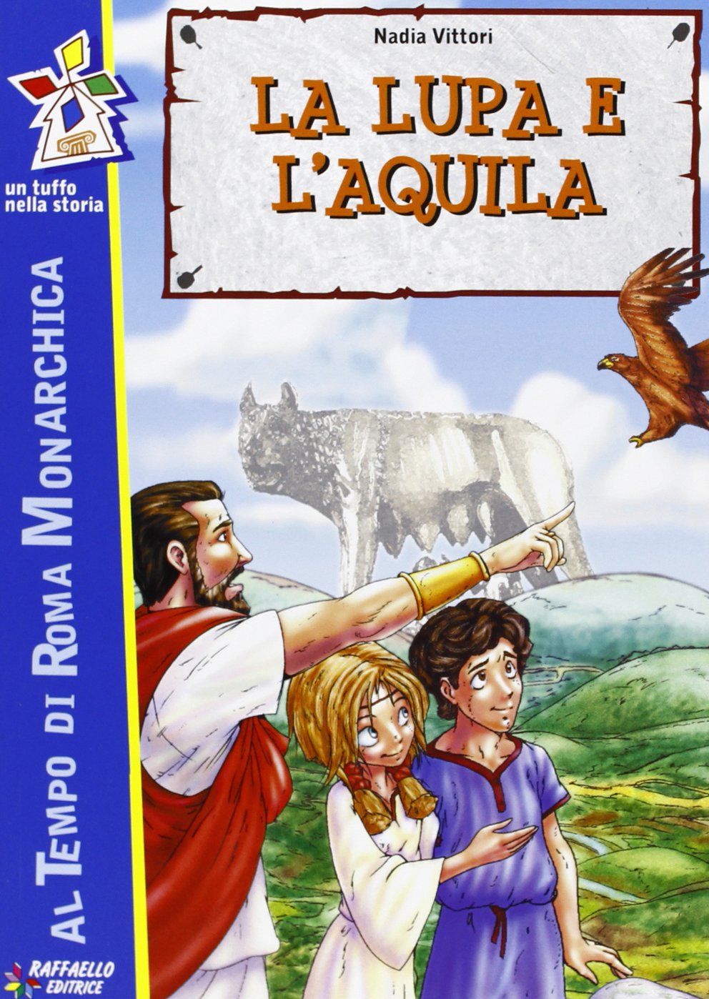 La lupa e l'aquila (Tuffo nella storia) Novels & Short Stories