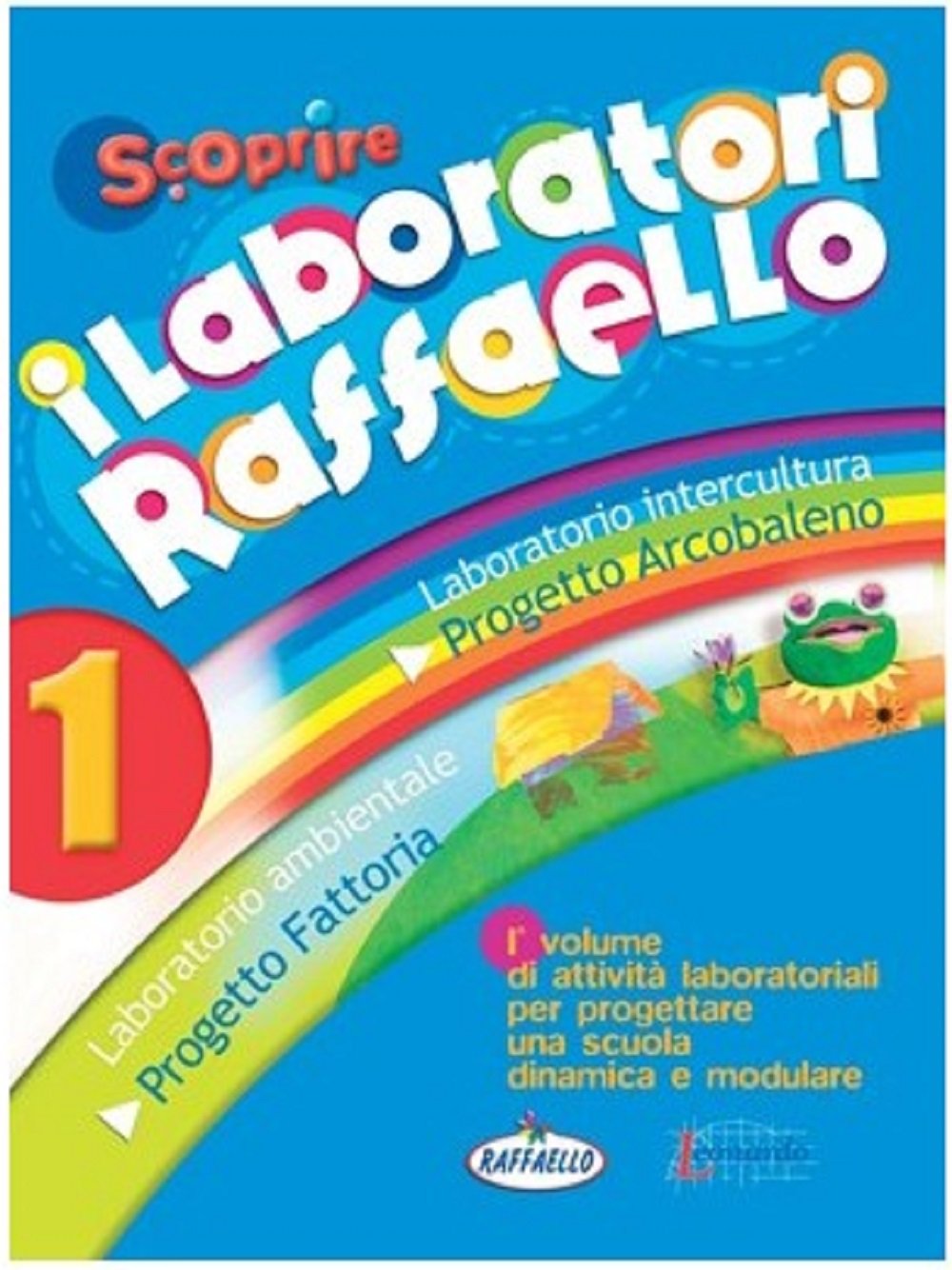Scoprire. I laboratori. Per la 1ª classe elementare book