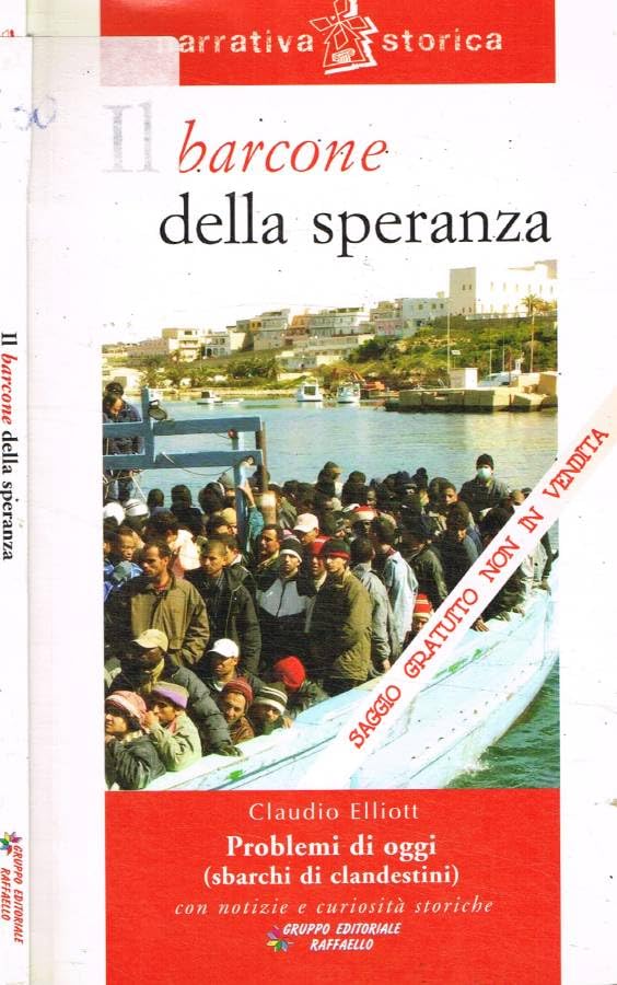 Il barcone della speranza. Problemi di oggi (sbarchi di clandestini). book