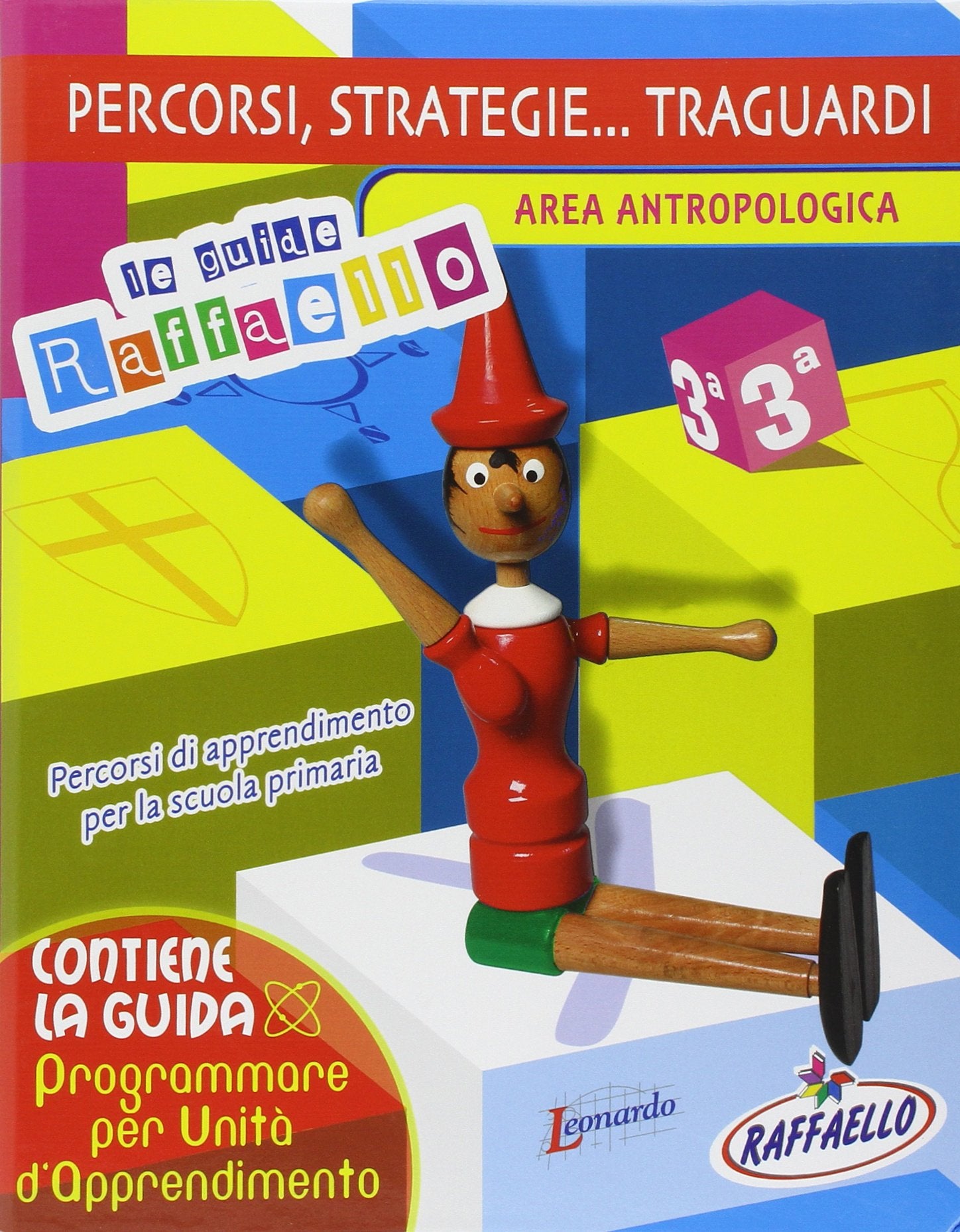 Percorsi, strategie... traguardi. Area antropologica. Guida per l'insegnante (Vol. 3) Education & Training