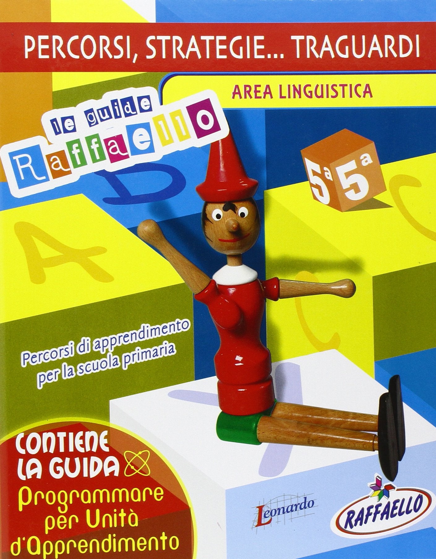 Percorsi, strategie... traguardi. Area linguistica. Guida per l'insegnante (Vol. 5) book