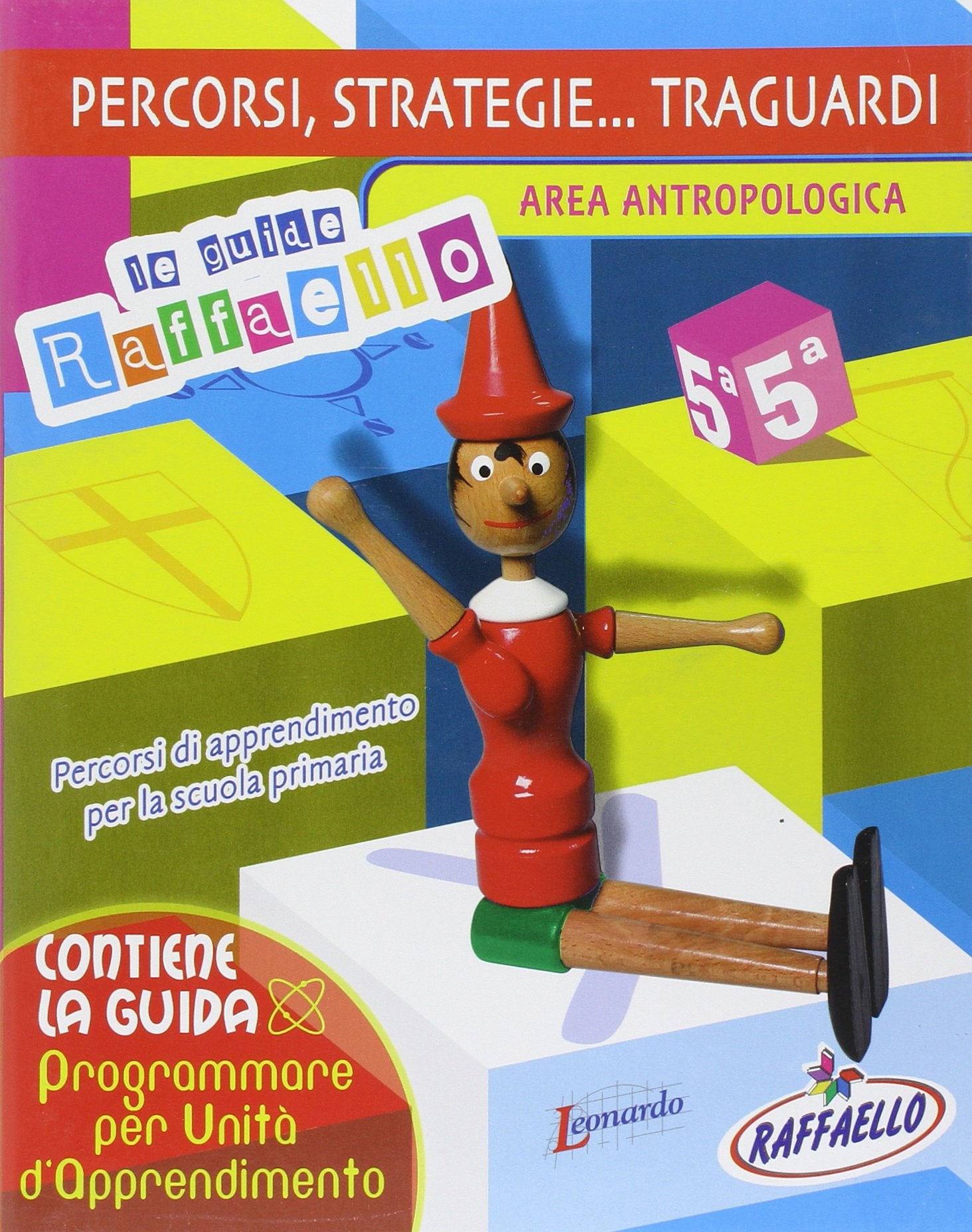 Percorsi, strategie... traguardi. Area antropologica. Guida per l'insegnante (Vol. 5) book