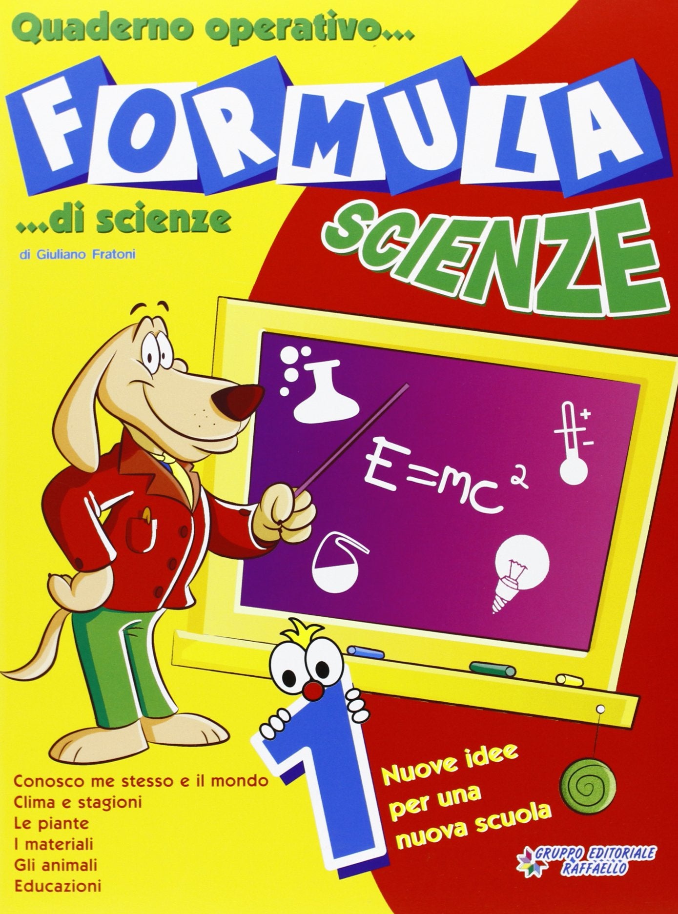Formula scienze. Quaderno operativo di scienze. Per la Scuola elementare (Vol. 1) Non-fiction