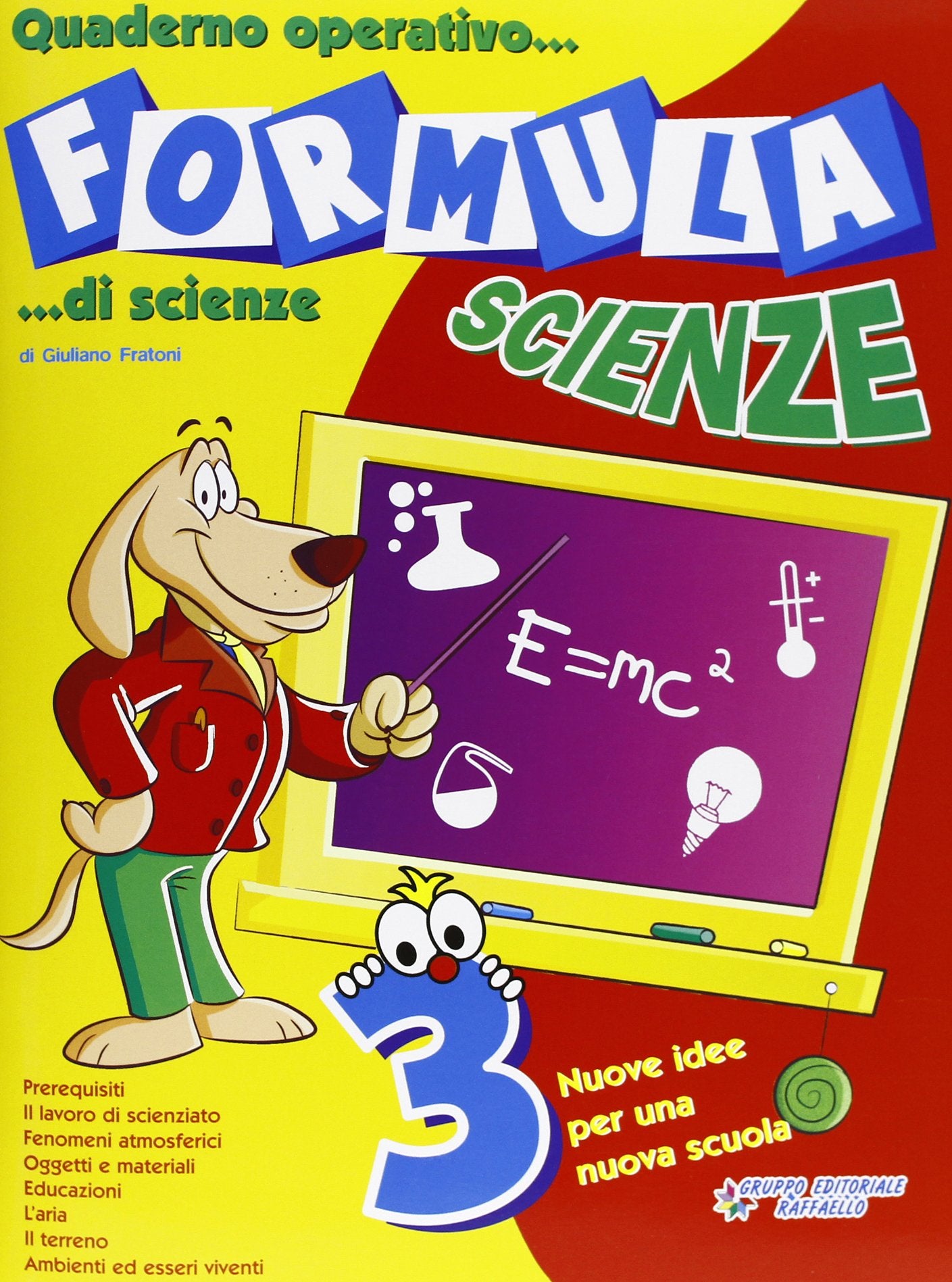 Formula scienze. Quaderno operativo di scienze. Per la Scuola elementare (Vol. 3) book