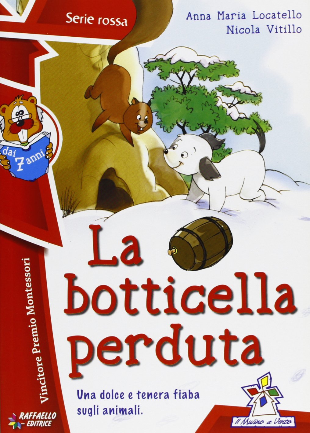 La botticcella perduta (Il mulino a vento. Serie rossa) Contemporary literature