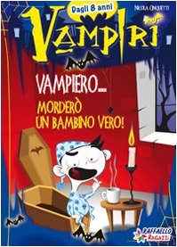 Vampiero... morderò un bambino vero! Novels & Short Stories