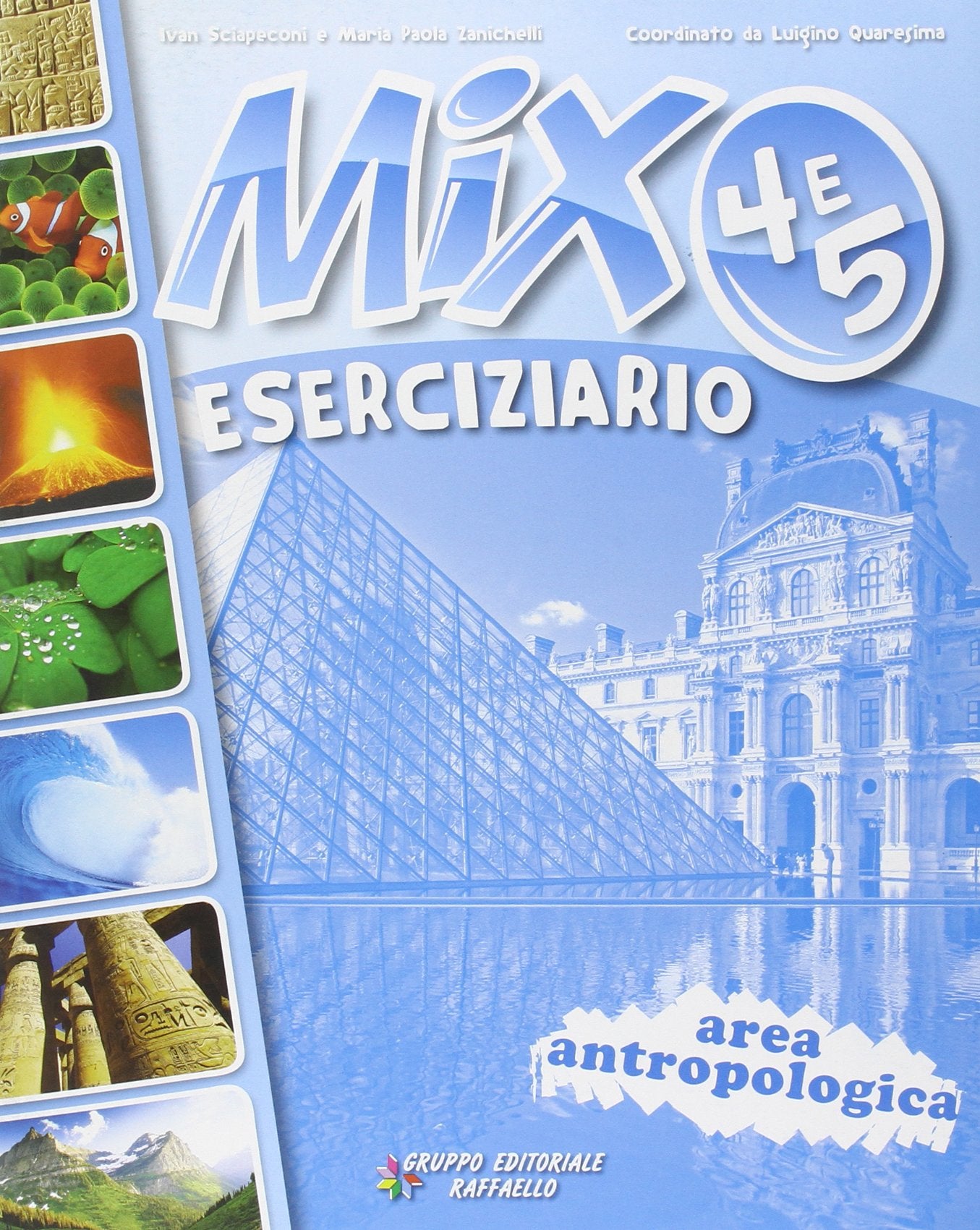 Mix. Sussidiario delle discipline. Ambito antropologico. Per la 4ª classe elementare Non-fiction