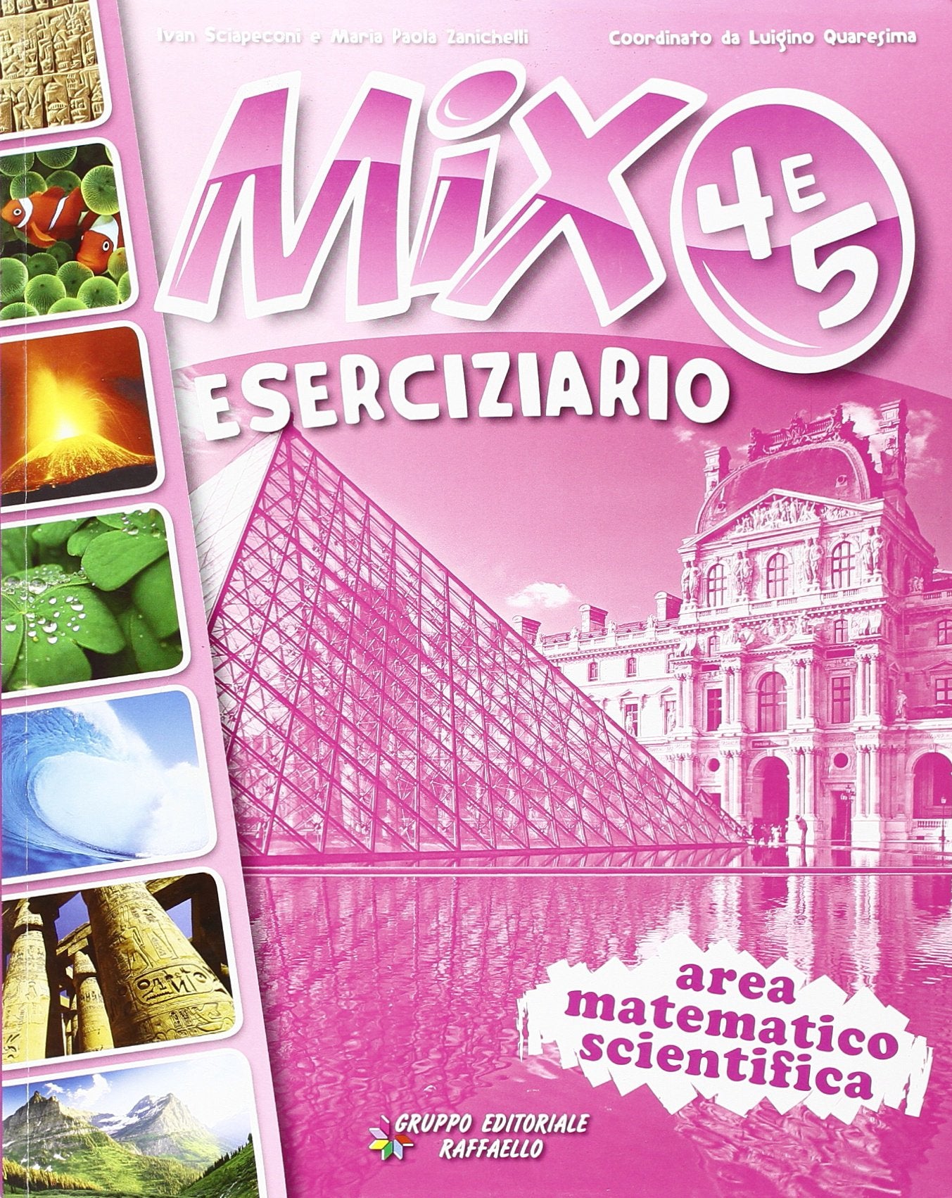 Mix. Sussidiario delle discipline. Ambito scientifico. Per la 4ª classe elementare Non-fiction