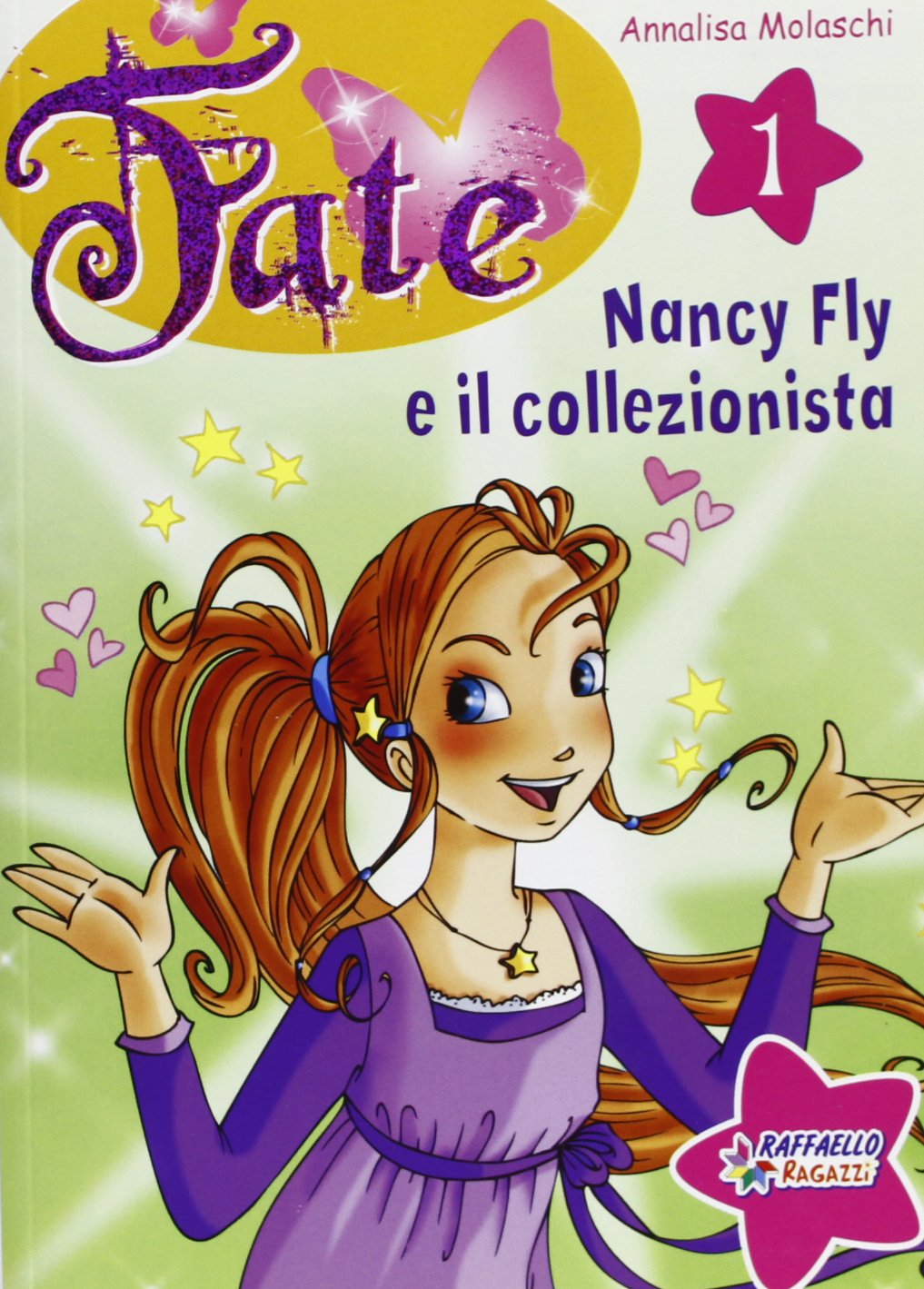 Nancy Fly e il collezionista. Fate. Ediz. illustrata Novels & Short Stories