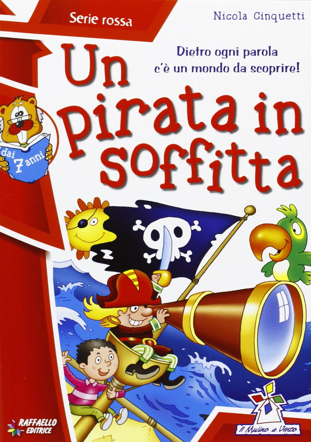 Un pirata in soffitta (Il mulino a vento. Serie rossa) Contemporary literature