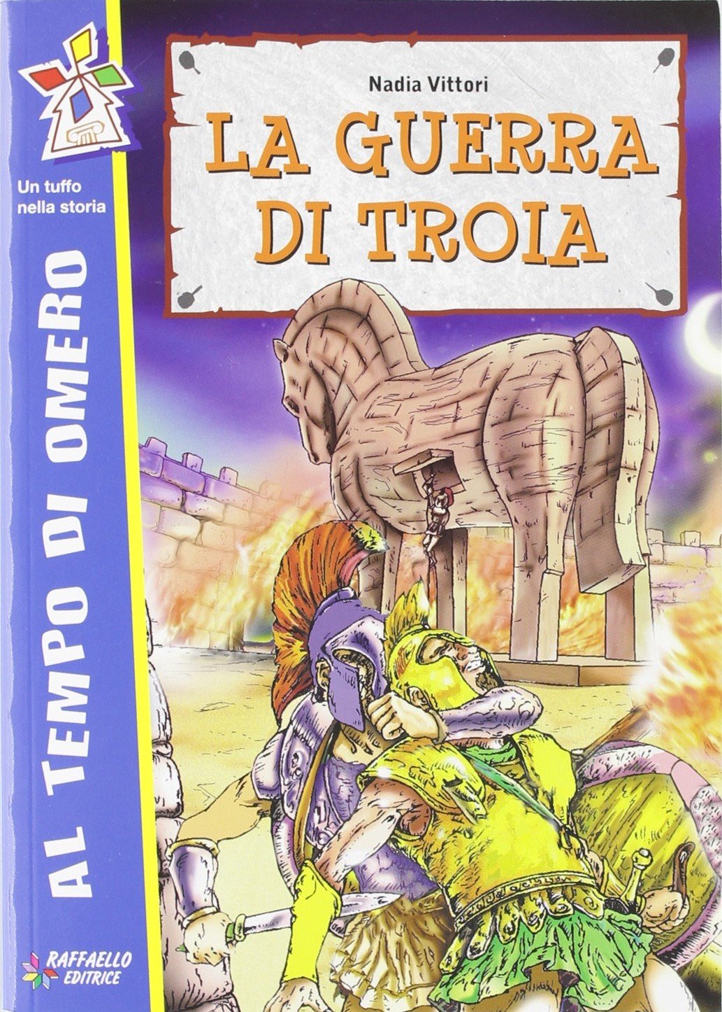 La guerra di Troia. Per la Scuola elementare Professional & Reference Books