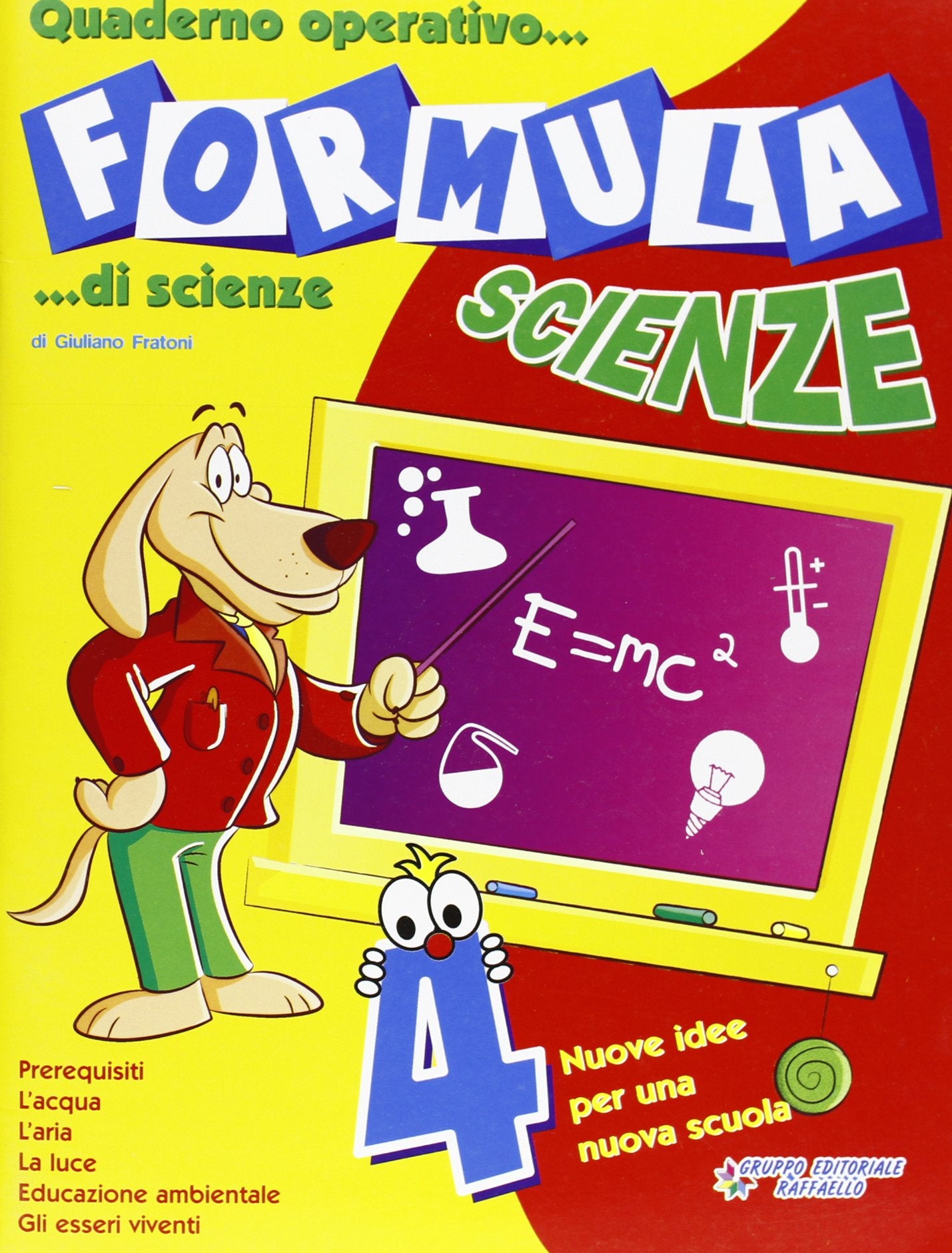 Formula scienze. Quaderno operativo di scienze. Per la Scuola elementare (Vol. 4) Non-fiction