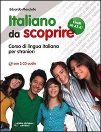 Italiano da scoprire. Corso di lingua italiana per stranieri. Con 2 CD Audio Social Sciences