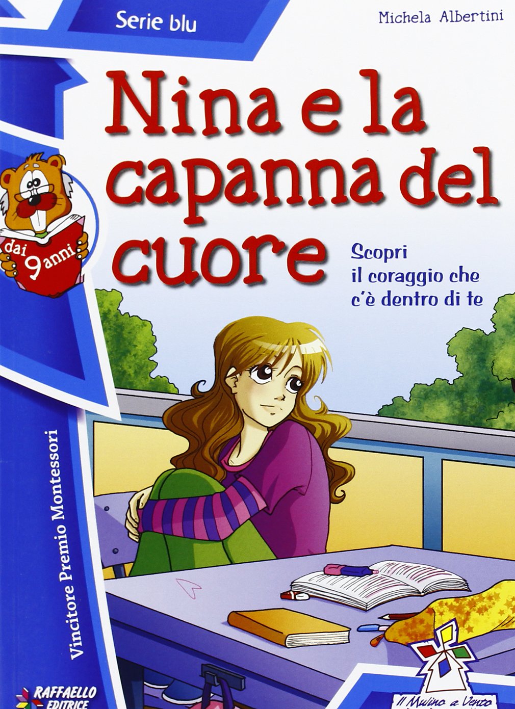Nina e la capanna del cuore (Il mulino a vento. Serie blu) Novels & Short Stories
