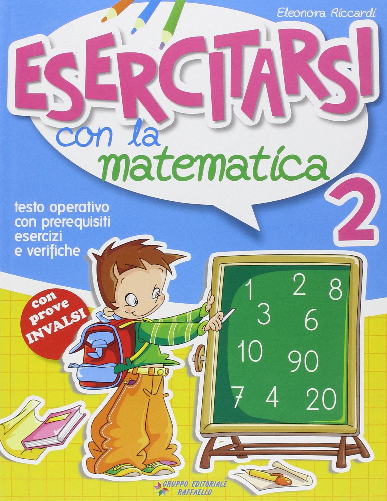 Esercitarsi con la matematica. Per la 2ª classe elementare book