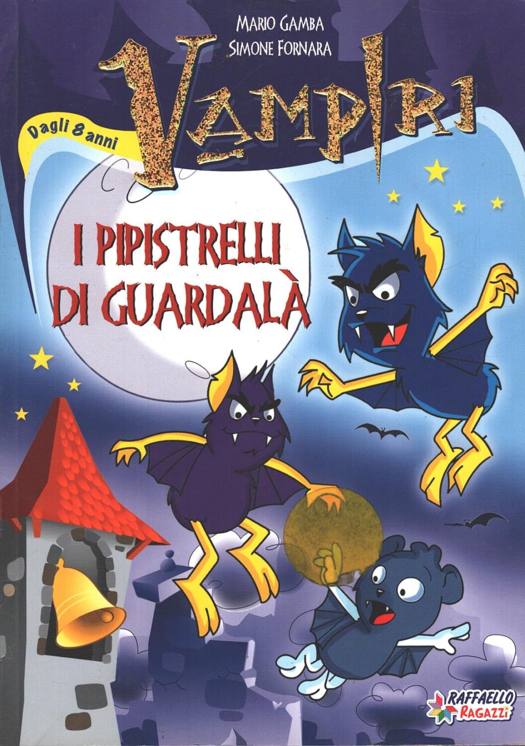 I pipistrelli di Guardalà. Vampiri (Gli irresistibili) Non-fiction