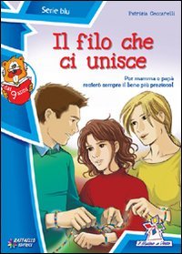 Il filo che ci unisce (Il mulino a vento) Novels & Short Stories