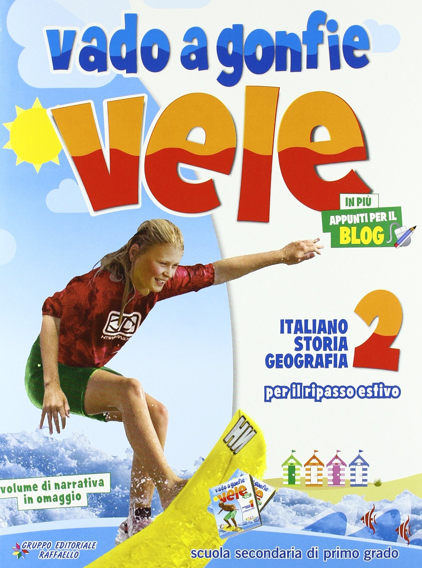 Vado a gonfie vele. Italiano, storia, geografia. Per la 2ª classe elementare Non-fiction