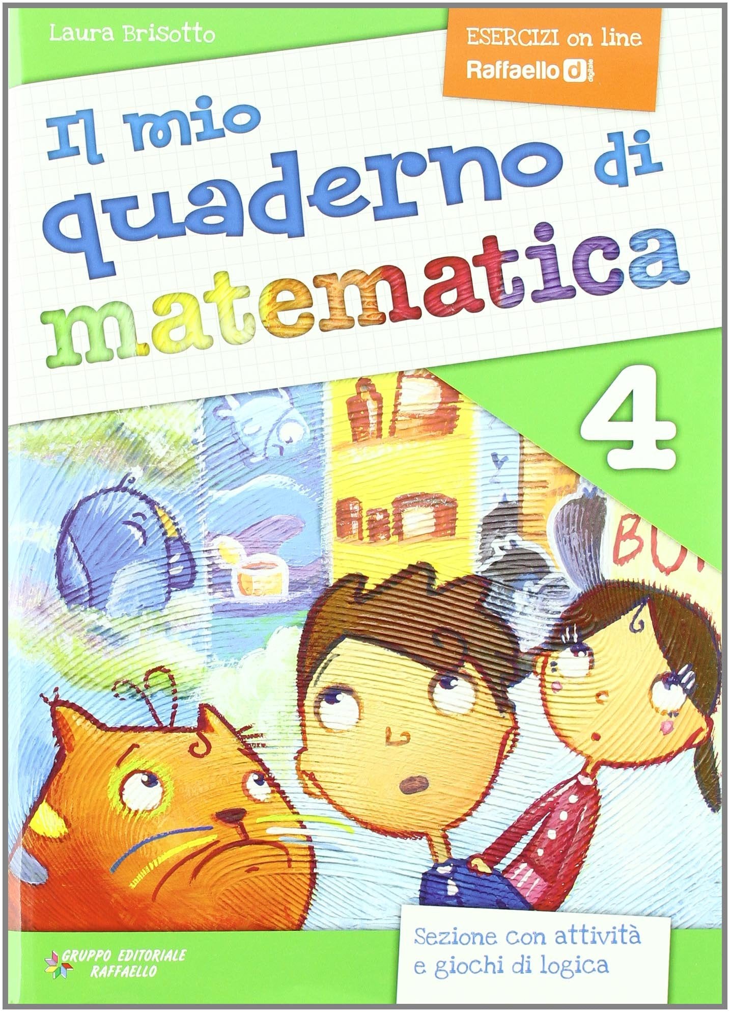 Il mio quaderno di matematica. Per la Scuola elementare (Vol. 4) book