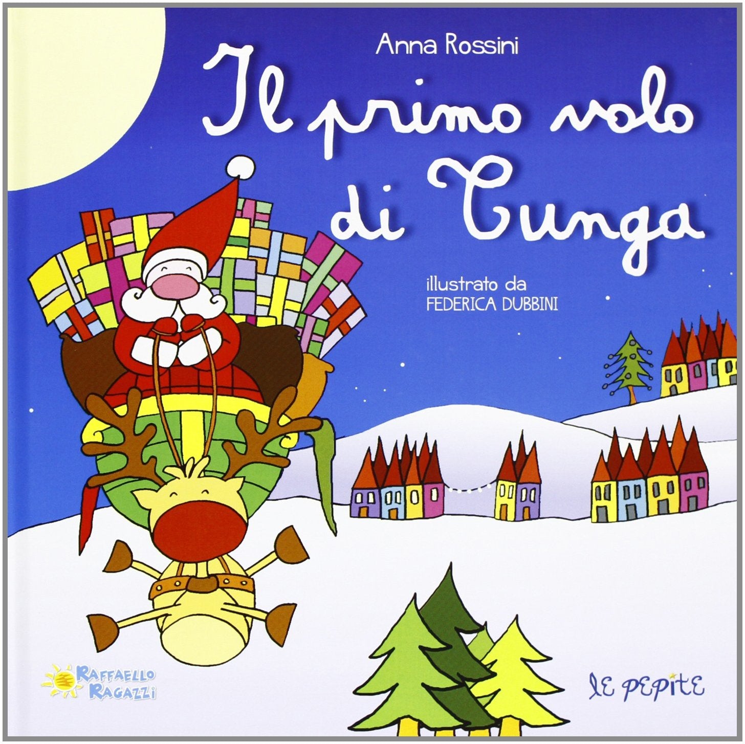 Il primo volo di Tunga. Ediz. illustrata (Le pepite) Children's books