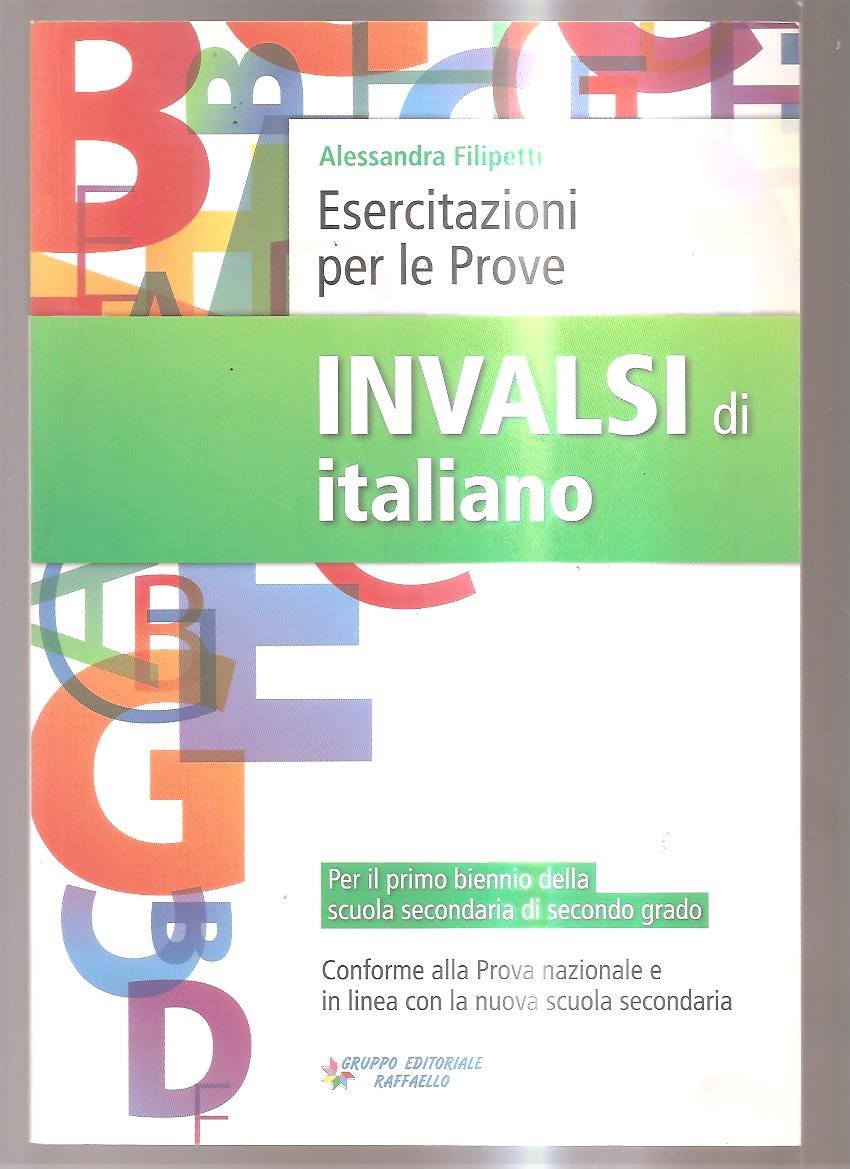 Esercitazioni per le prove INVALSI di italiano. Per le Scuole superiori Professional & Reference Books