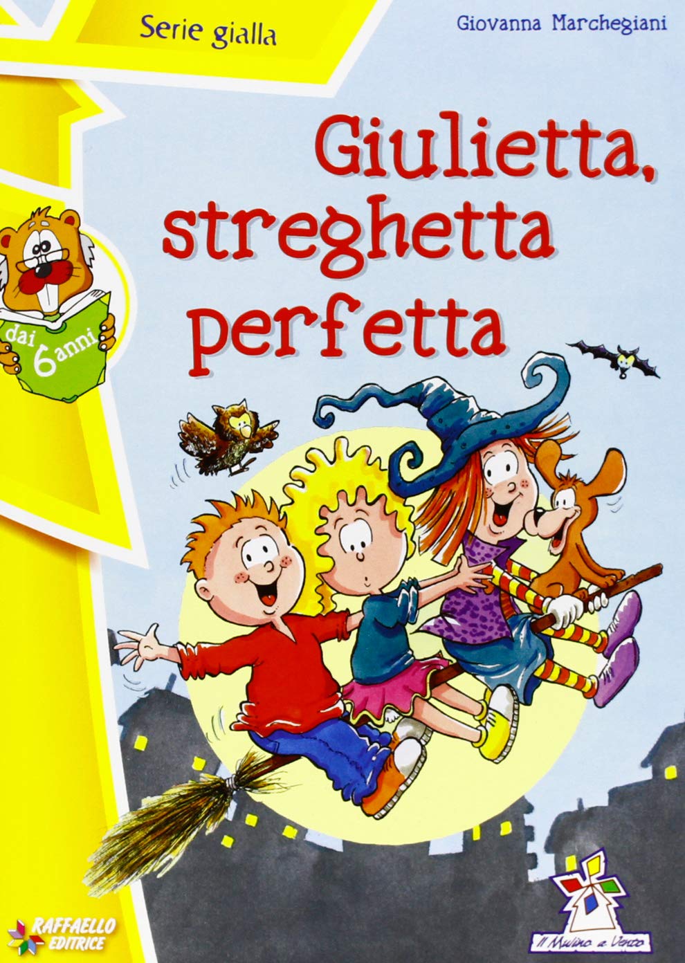 Serie Gialla: Giulietta, Streghetta Perfetta (Il mulino a vento. Serie gialla) Contemporary literature