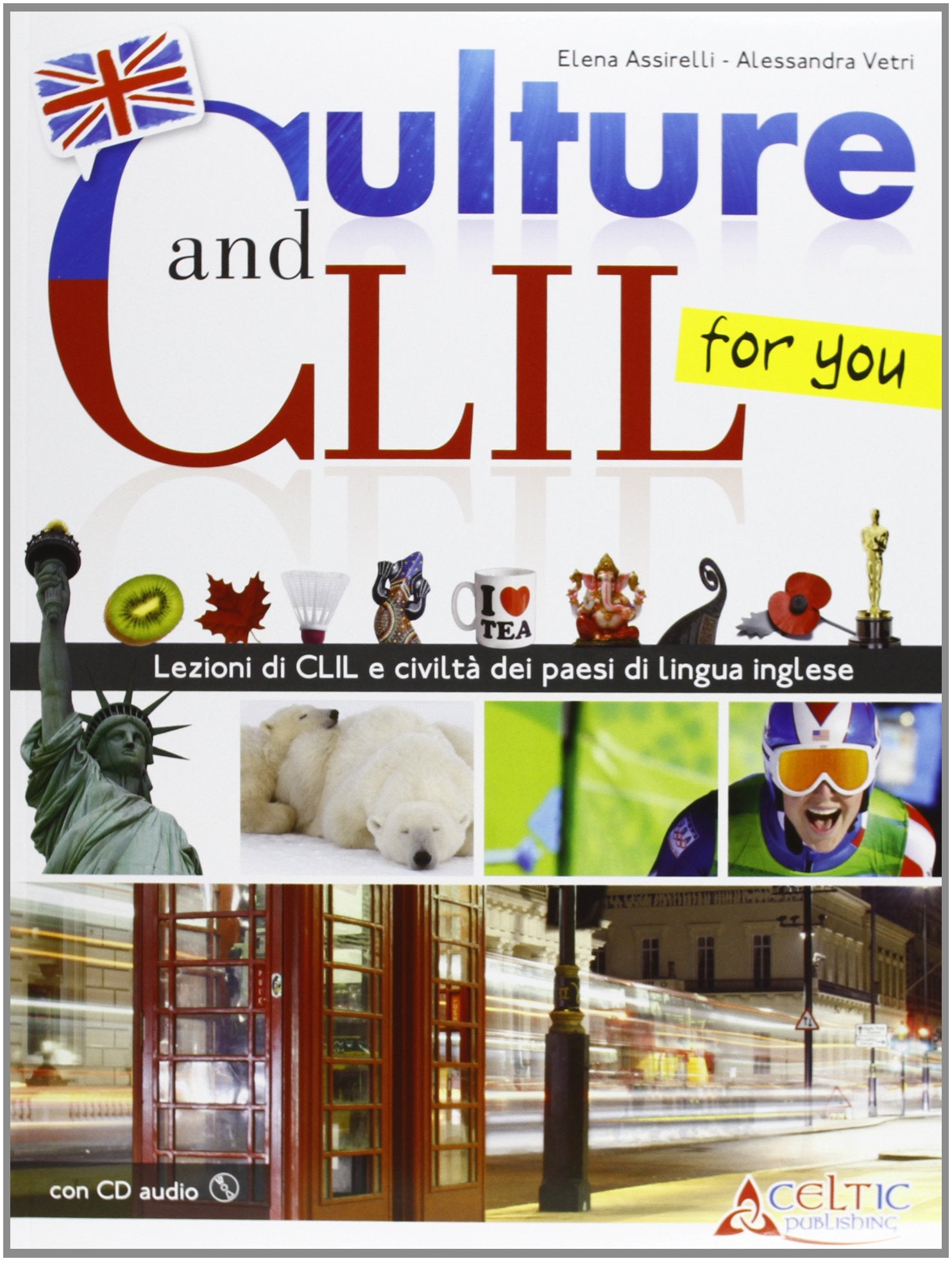 Culture and CLIL... for you. Per la Scuola media. Con CD Audio. Con espansione online Professional & Reference Books