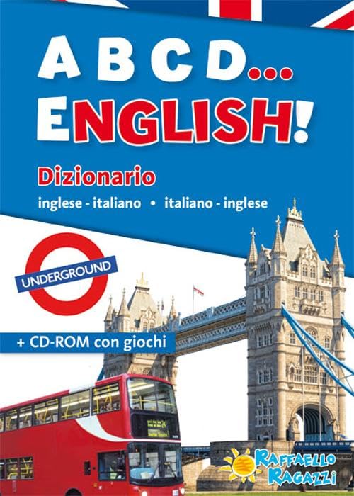 ABCD... english! Dizionario inglese-italiano, italiano-inglese. Con CD-ROM Non-fiction