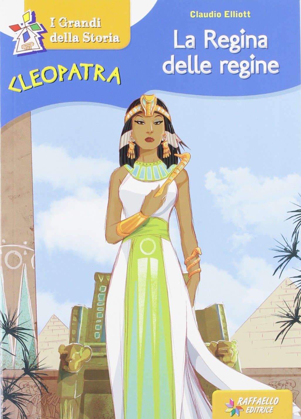 Cleopatra la regina delle regine (Il mulino a vento) Novels & Short Stories