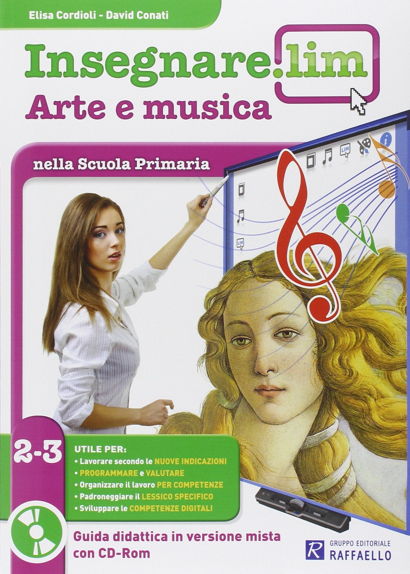 Insegnare Lim. Arte e musica. Guida didattica. Per la 2ª e 3ª classe elementare book