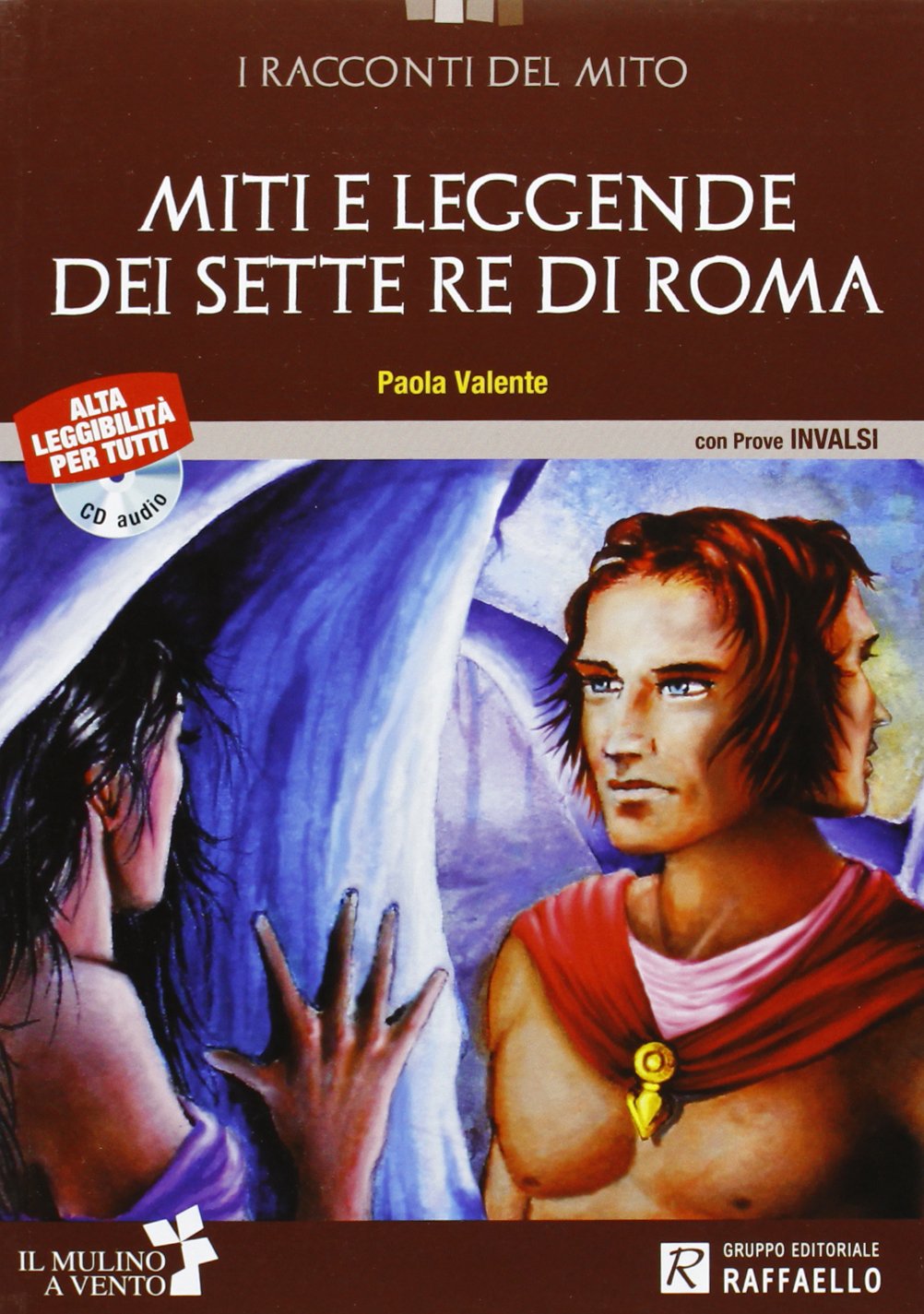 Miti e leggende dei sette re di Roma. Con CD Audio. Con espansione online Professional & Reference Books