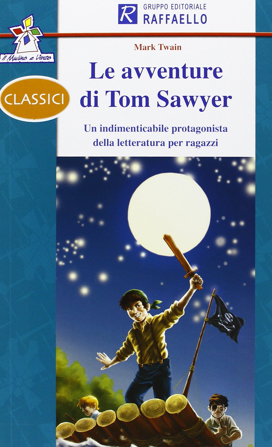 Le avventure di Tom Sawyer. Con espansione online (Il mulino a vento) Professional & Reference Books
