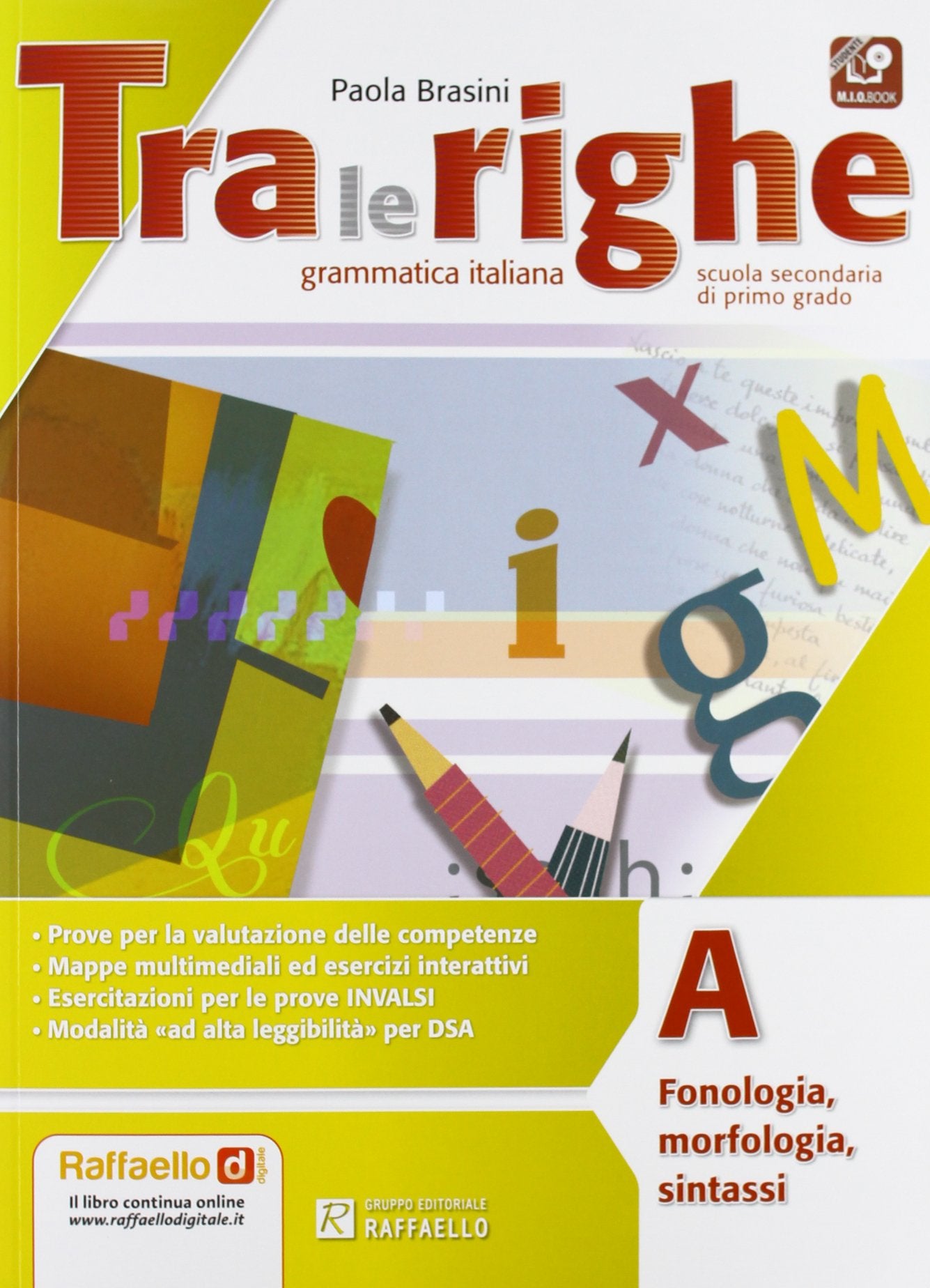 Tra le righe. Con M.I.O. Per la Scuola media. Con e-book. Con espansione online (Vol. 1) Professional & Reference Books