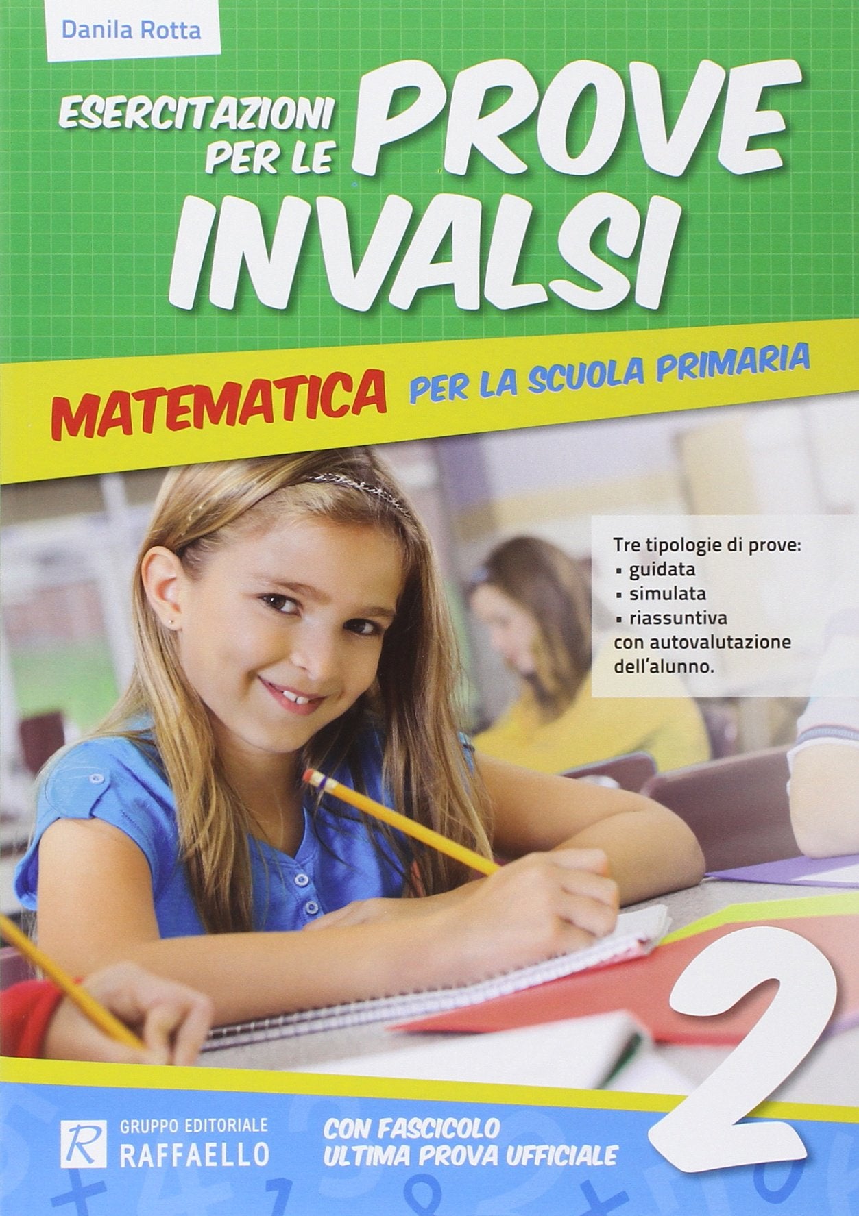 Esercitazione per le prove INVALSI. Matematica. Per la 2ª classe elementare Professional & Reference Books