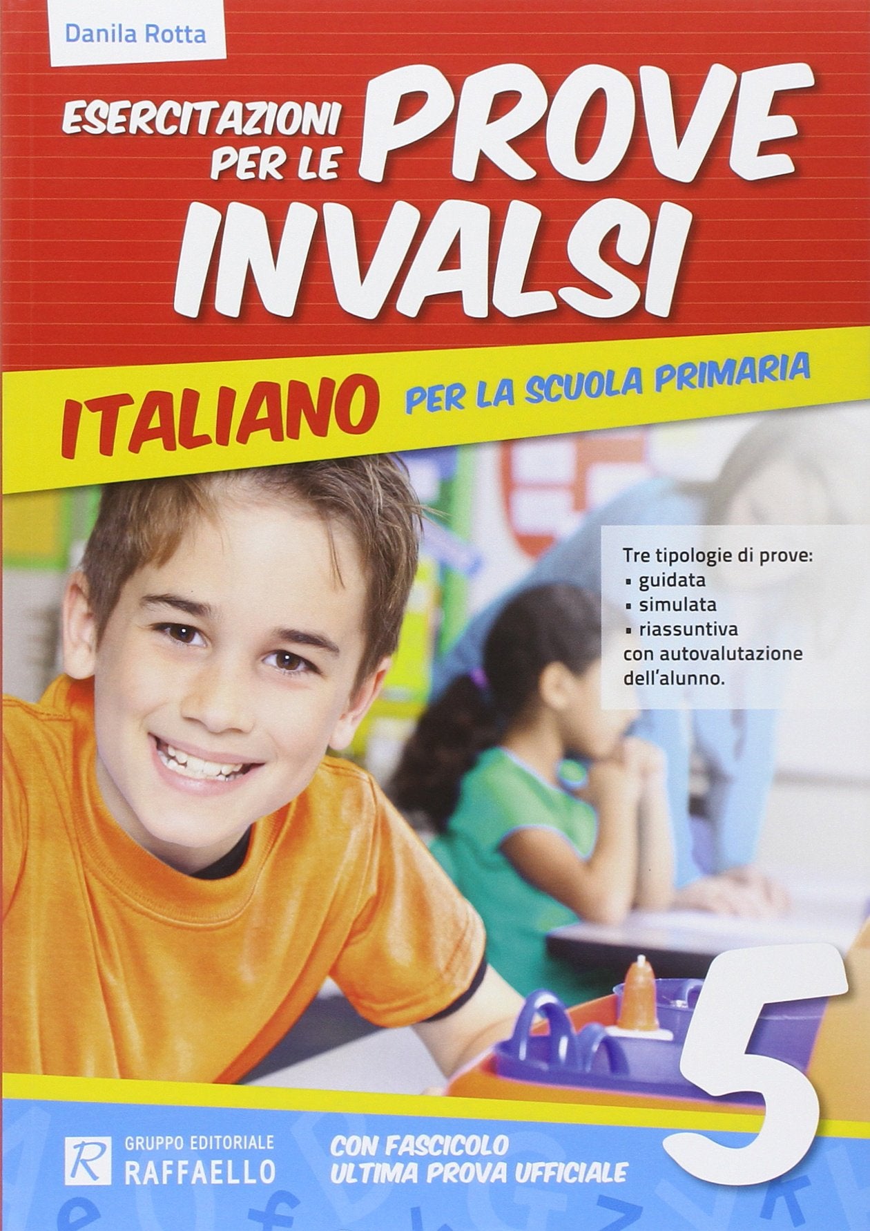 Esercitazione per le prove INVALSI. Italiano. Per la 5ª classe elementare Professional & Reference Books