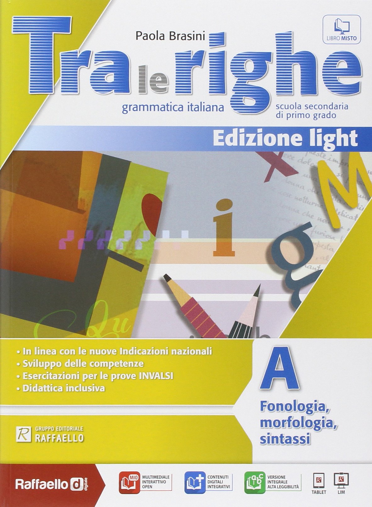 Tra le righe light. Vol. A. Per la Scuola media. Con e-book. Con espansione online Professional & Reference Books