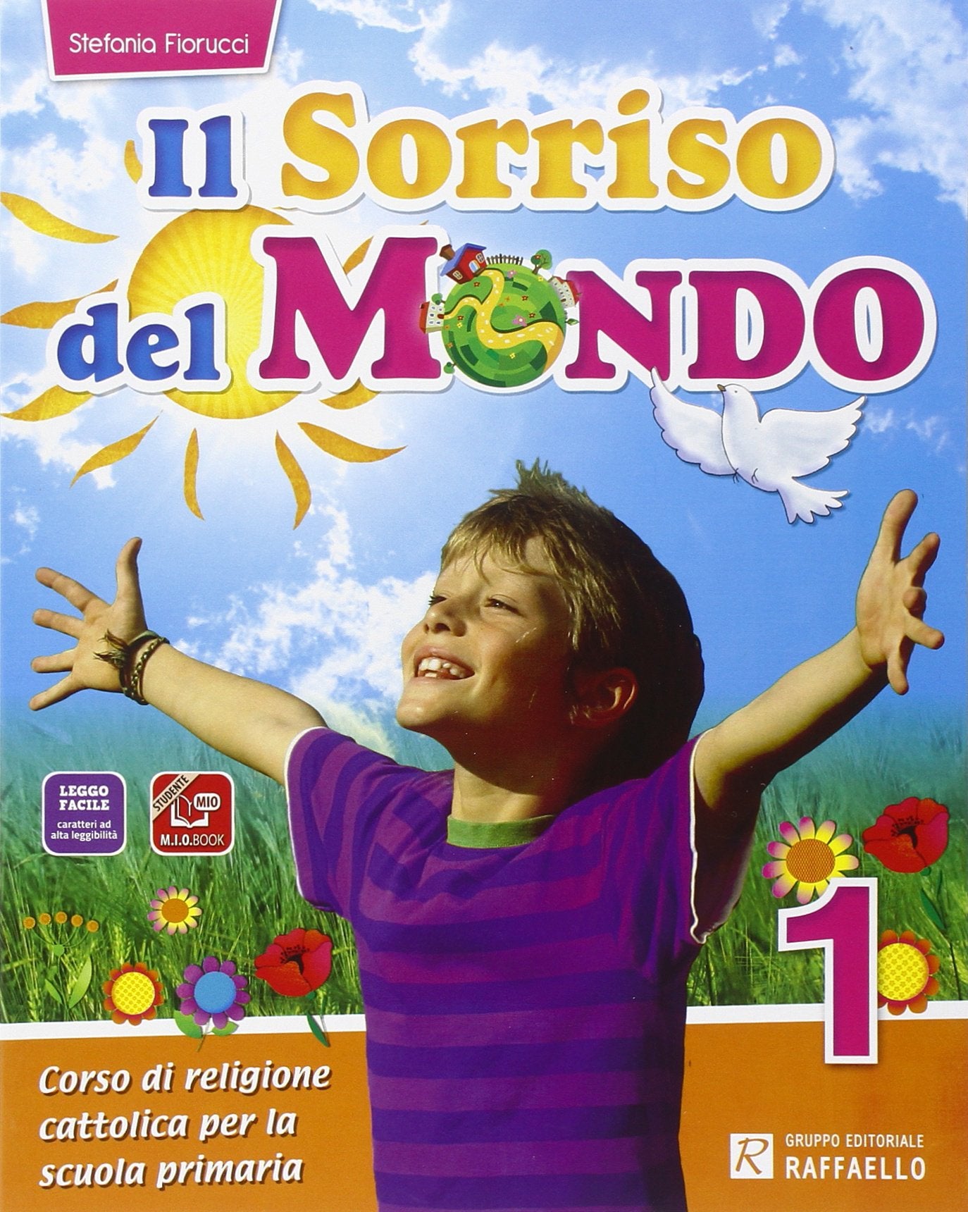 Il sorriso del mondo. Per la 1ª, 2ª e 3ª classe elementare. Con e-book. Con espansione online Professional & Reference Books