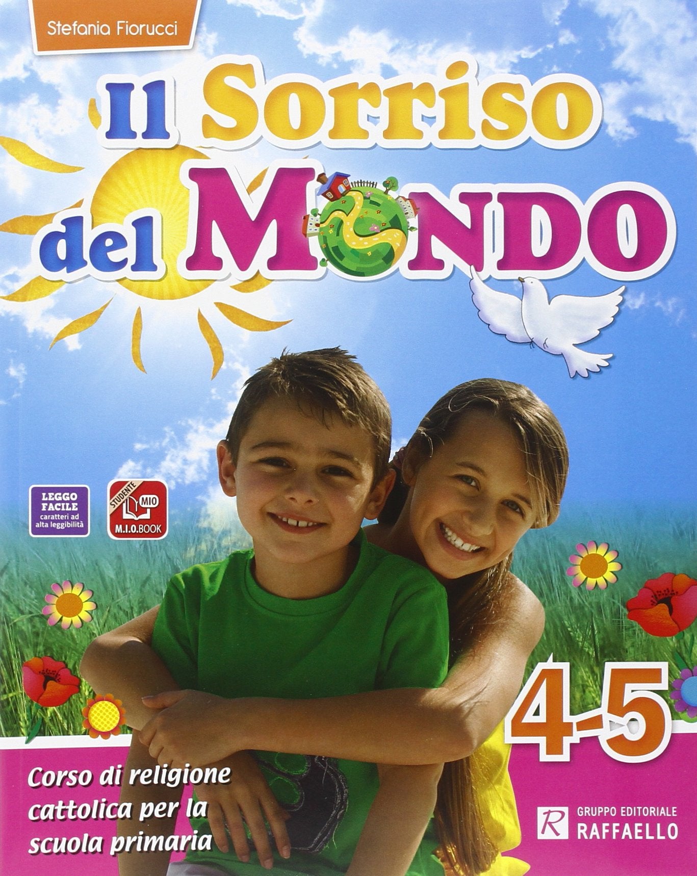 Il sorriso del mondo. Per la 4ª e 5ª classe elementare. Con e-book. Con espansione online Professional & Reference Books