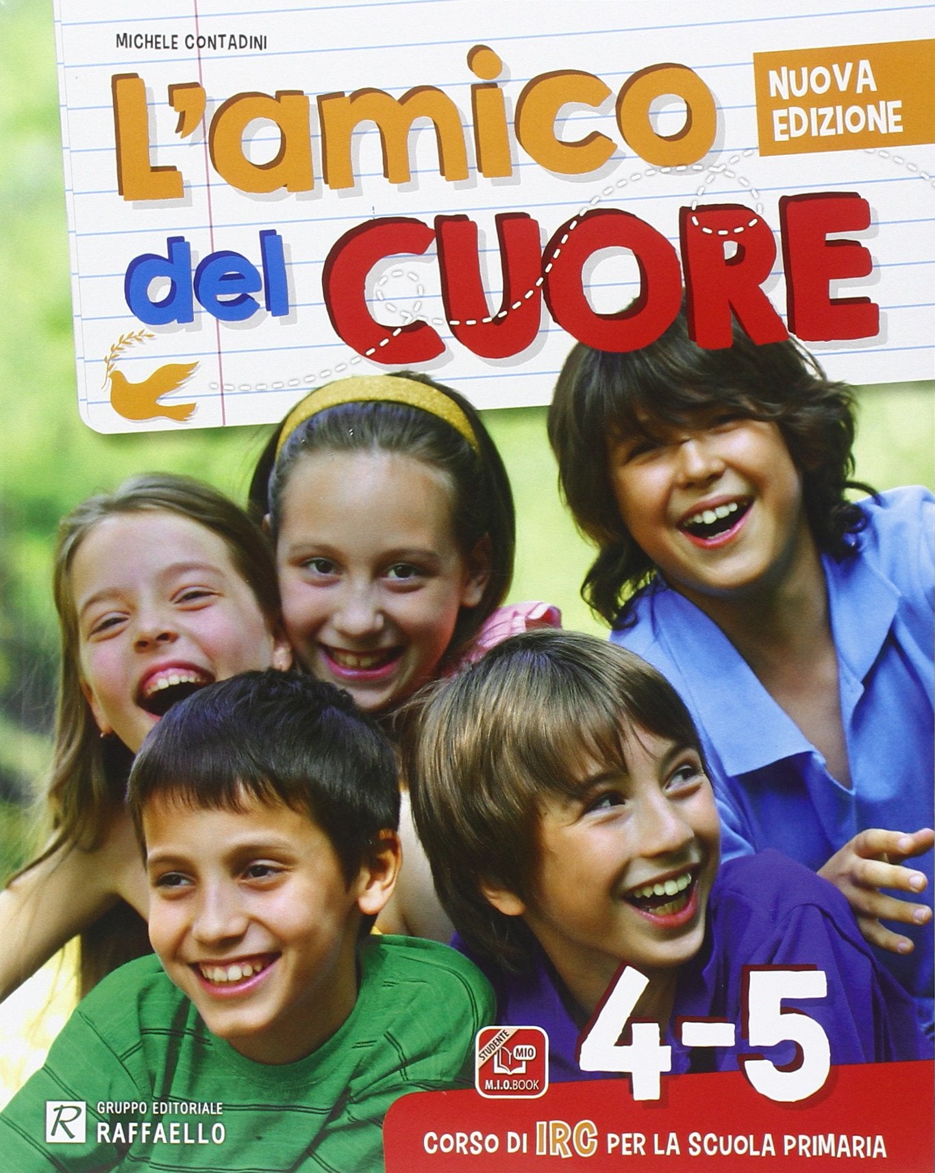 L'amico del cuore. Vol. 4-5. Per la Scuola elementare. Con DVD. Con e-book. Con espansione online Professional & Reference Books