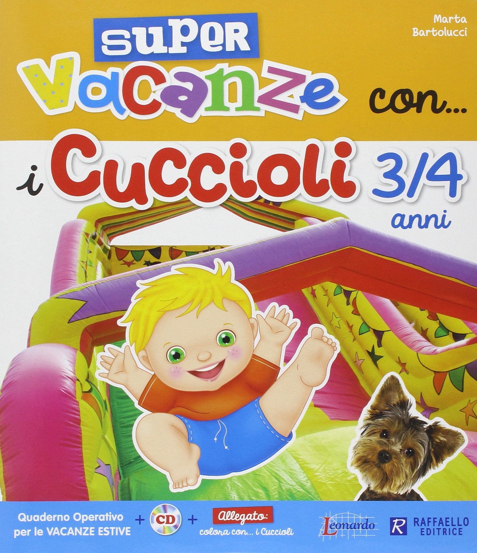 Super vacanze con i cuccioli. 3-4 anni. Per la Scuola materna Non-fiction