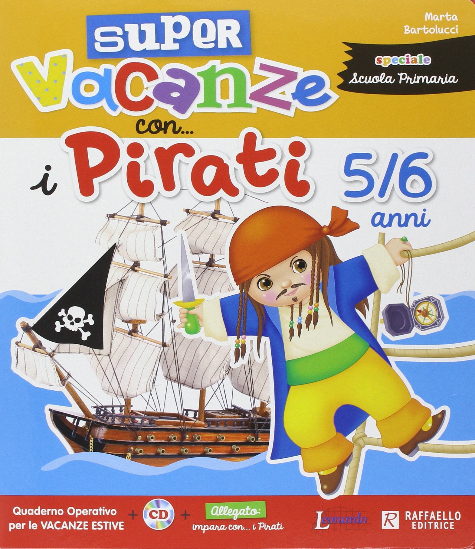 Super vacanze con i pirati. 5-6 anni. Per la Scuola materna Non-fiction